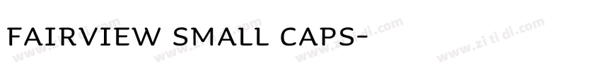 Fairview Small Caps字体转换